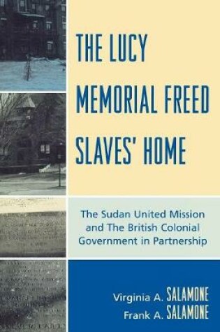 Cover of The Lucy Memorial Freed Slaves' Home