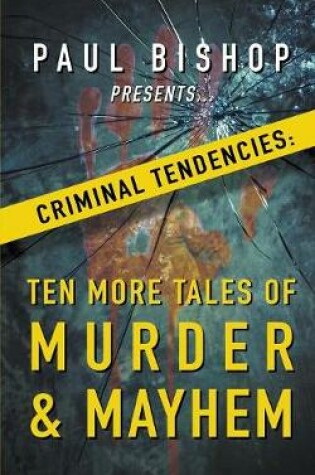 Cover of Paul Bishop Presents...Criminal Tendencies