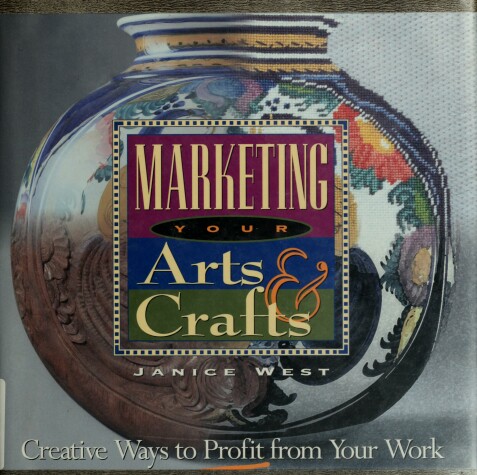 Book cover for Marketing Your Arts & Crafts