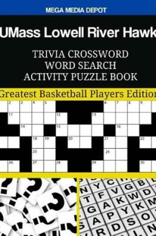 Cover of UMass Lowell River Hawks Trivia Crossword Word Search Activity Puzzle Book