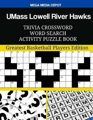 Book cover for UMass Lowell River Hawks Trivia Crossword Word Search Activity Puzzle Book