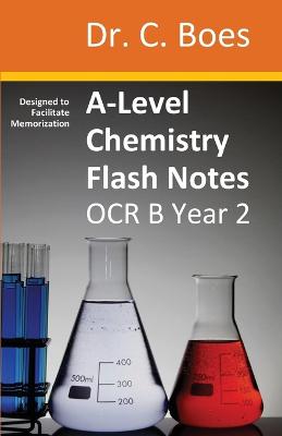 Book cover for A-Level Chemistry Flash Notes OCR B (Salters) Year 2