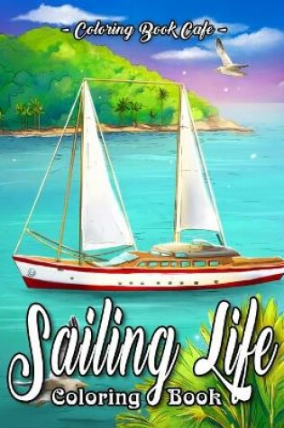 Cover of Sailing Life Coloring Book