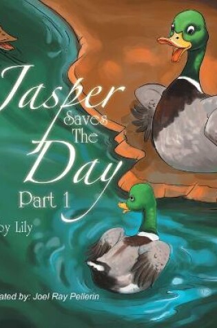 Cover of Jasper Saves the Day - Part 1