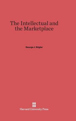 Book cover for The Intellectual and the Marketplace