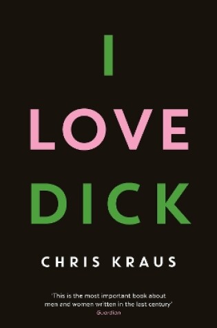 Cover of I Love Dick