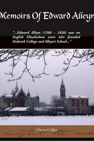 Cover of Memoirs of Edward Alleyn Founder of Dulwich College (eBook)