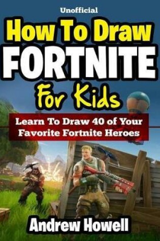 Cover of How to Draw Fortnite for Kids