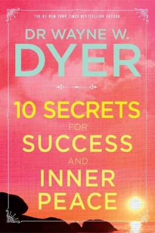 Cover of 10 Secrets for Success and Inner Peace