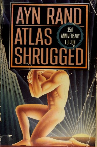 Cover of Atlas Shrugged (35th Anniversary)