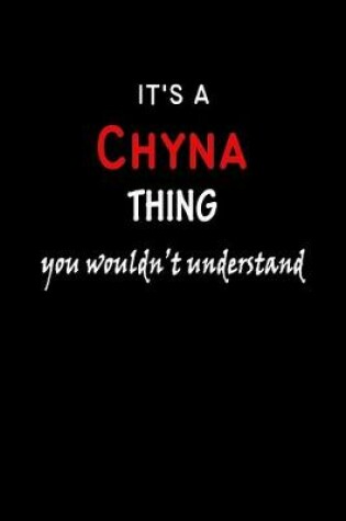 Cover of It's a Chyna Thing You Wouldn't Understandl