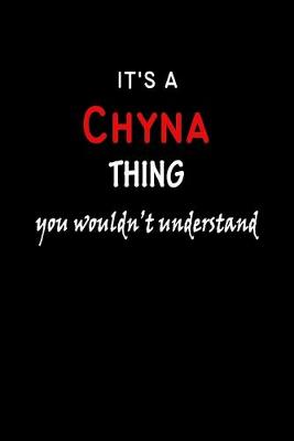 Book cover for It's a Chyna Thing You Wouldn't Understandl