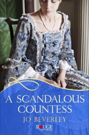 Cover of A Scandalous Countess: A Rouge Historical Romance