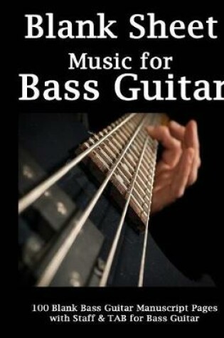 Cover of Blank Sheet Music for Bass Guitar - Photo Cover