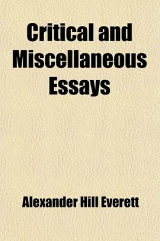 Cover of Critical and Miscellaneous Essays; To Which Are Added a Few Poems Volume 2