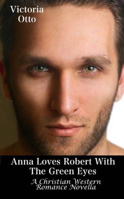 Book cover for Anna Loves Robert with the Green Eyes