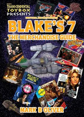 Book cover for Blake's 7: The Merchandise Guide