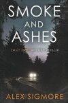 Book cover for Smoke and Ashes