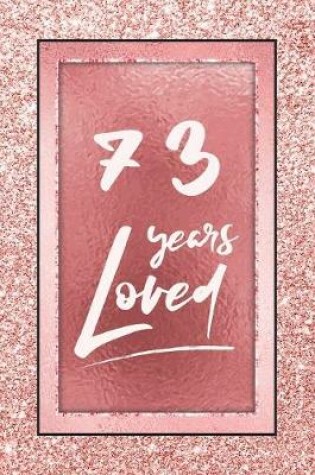 Cover of 73 Years Loved