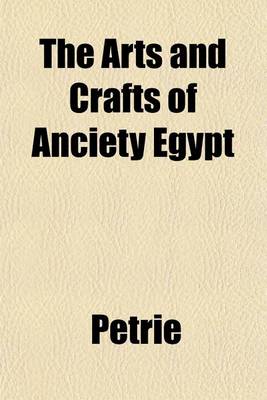 Book cover for The Arts and Crafts of Anciety Egypt