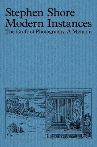 Cover of Modern Instances: The Craft of Photography (Expanded Edition)