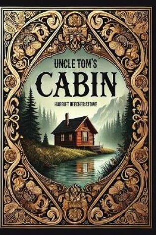 Cover of Uncle Tom's Cabin(Laminated Hardback with Jacket)