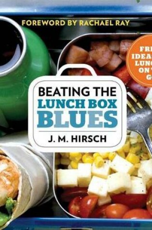 Cover of Beating the Lunch Box Blues