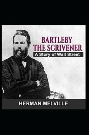 Cover of Bartleby, the Scrivener Illustrated