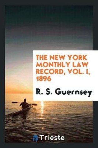 Cover of The New York Monthly Law Record, Vol. I, 1896