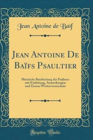 Cover of Jean Antoine de Baifs Psaultier