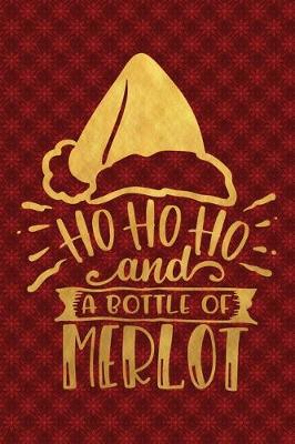 Book cover for Ho Ho Ho And A Bottle Of Merlot