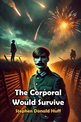 Book cover for The Corporal Would Survive