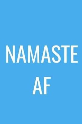 Cover of Namaste AF