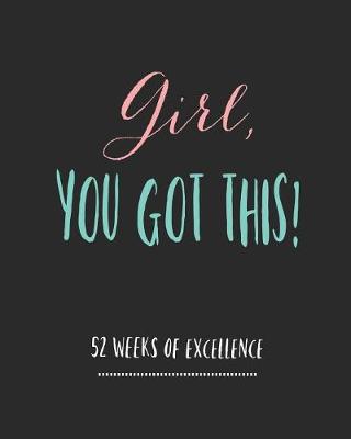 Book cover for Girl You Got This