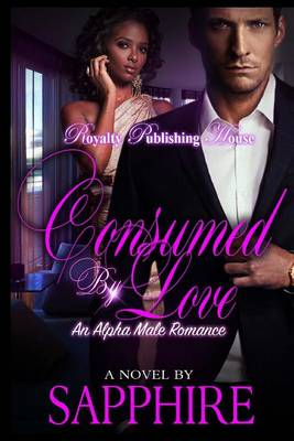 Book cover for Consumed By Love