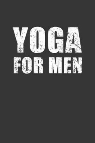 Cover of Yoga For Men Notebook