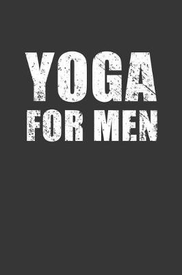 Book cover for Yoga For Men Notebook