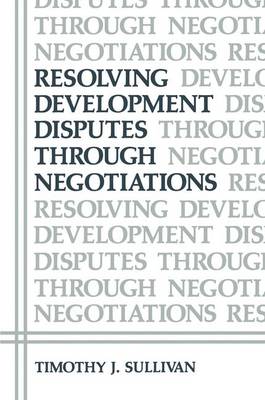 Cover of Resolving Development Disputes Through Negotiations