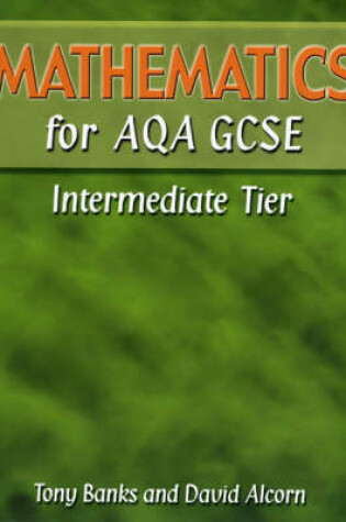 Cover of Mathematics for AQA GCSE IntermediateTier