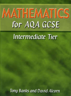 Book cover for Mathematics for AQA GCSE IntermediateTier