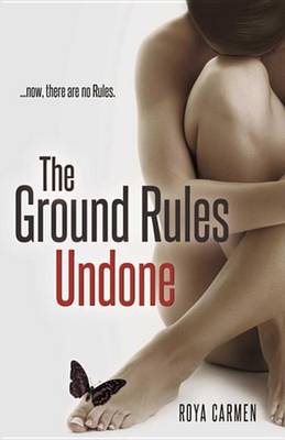 Book cover for The Ground Rules: Undone (Book 3)
