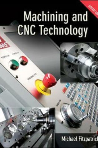 Cover of Machining & CNC Technology w/ Student DVD Update Edition