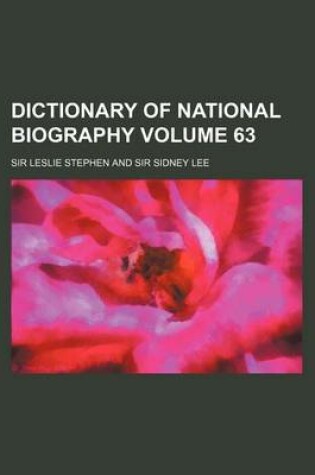 Cover of Dictionary of National Biography Volume 63