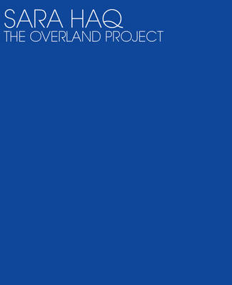 Book cover for Sara Haq, the Overland Project