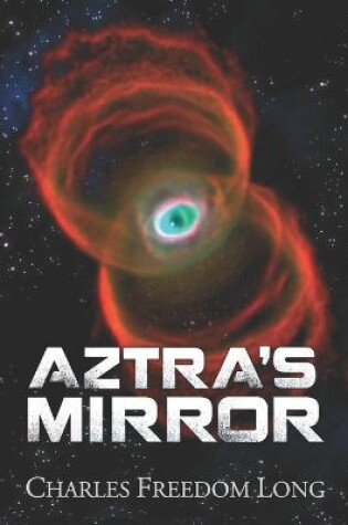 Cover of Aztra's Mirror