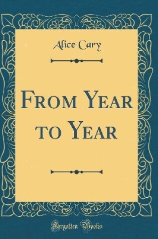 Cover of From Year to Year (Classic Reprint)