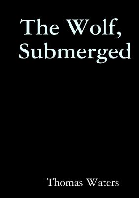 Book cover for The Wolf, Submerged