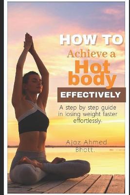 Cover of How to achieve a hot body effectively