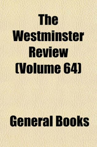 Cover of The Westminster Review (Volume 64)