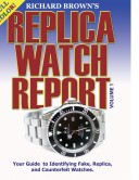 Book cover for Richard Brown's Replica Watch Report: Volume 1 (COLOR)